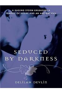 Seduced by Darkness