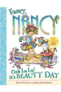 Fancy Nancy Ooh La La! It's Beauty Day