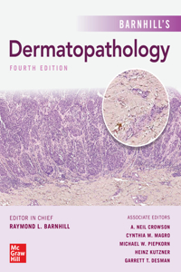 Barnhill's Dermatopathology, Fourth Edition