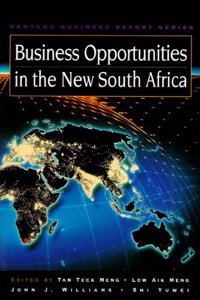 Business Opportunities in the New South Africa (Nanyang Business Report Series)