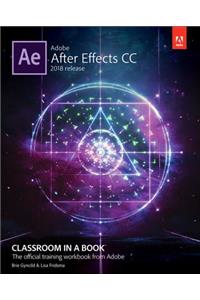 Adobe After Effects CC Classroom in a Book (2018 Release)