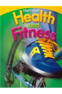 Harcourt Health & Fitness: Student Edition Grade 4 2007