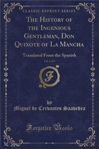 The History of the Ingenious Gentleman, Don Quixote of La Mancha, Vol. 2 of 5