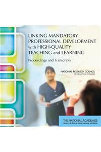 Linking Mandatory Professional Development with High-Quality Teaching and Learning