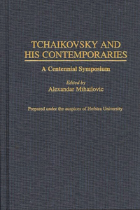 Tchaikovsky and His Contemporaries