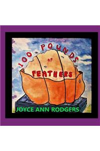 100 Pounds of Feathers