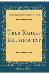 Über Rahels Religiosität (Classic Reprint)