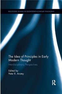 The Idea of Principles in Early Modern Thought