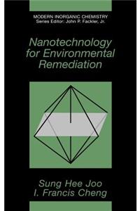 Nanotechnology for Environmental Remediation