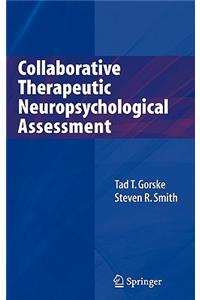 Collaborative Therapeutic Neuropsychological Assessment