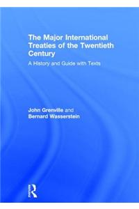 The Major International Treaties of the Twentieth Century