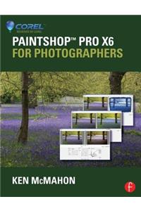 PaintShop Pro X6 for Photographers