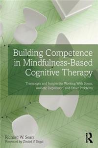 Building Competence in Mindfulness-Based Cognitive Therapy