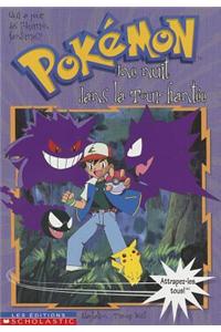 Une Pok?mon #4 Une Nuit Dans La Tour Hant?e