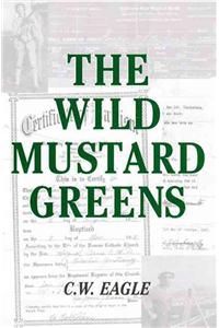 The Wild Mustard Greens