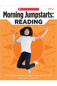 Morning Jumpstarts: Reading: Grade 6