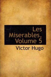 Les Miserables, Volume 5