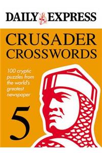 Daily Express: Crusader Crosswords 5