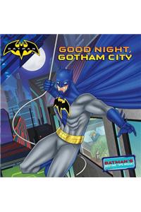 Good Night, Gotham City