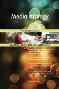 Media strategy A Complete Guide