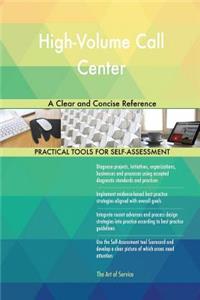 High-Volume Call Center A Clear and Concise Reference