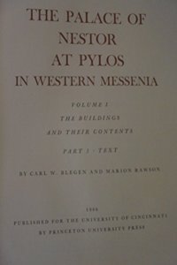 The Palace of Nestor at Pylos in Western Messenia, Vol. 1