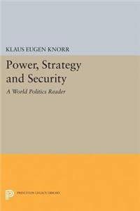 Power, Strategy and Security