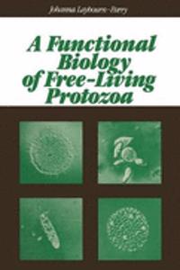 Functional Biology of Free Living Protozoa