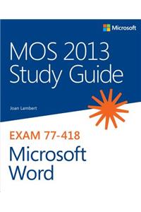 MOS 2013 Study Guide for Microsoft Word