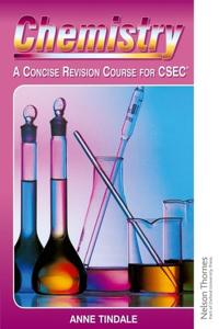 Chemistry - A Concise Revision Course for CXC Second Edition