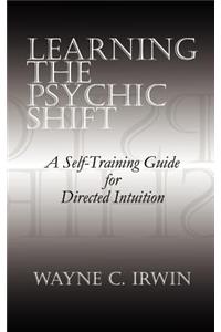 Learning The Psychic Shift
