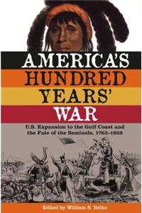 America'S Hundred Years' War