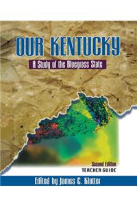 Teacher's Guide to Our Kentucky