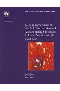 Gender Dimensions of Alcohol Consumption and Alcohol-Related Problems in Latin America and the Caribbean