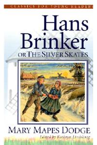 Hans Brinker or the Silver Skates
