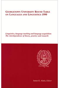Georgetown University Round Table on Languages and Linguistics 1990