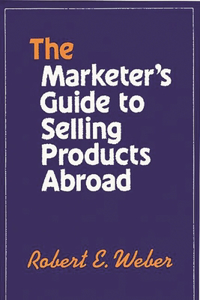 Marketer's Guide to Selling Products Abroad