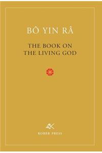 Book On The Living God, Second Edition