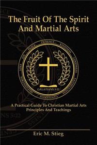 The Fruit of the Spirit and Martial Arts