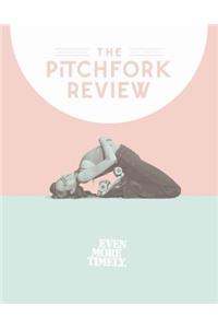 Pitchfork Review Issue #6 (Spring)