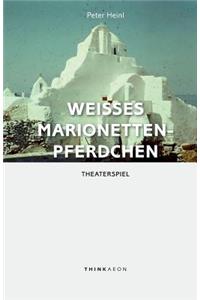 Weisses Marionettenpferdchen