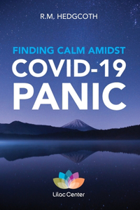 Finding Calm Amidst COVID-19 Panic