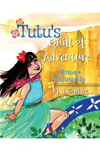 Tutu's Quilt of Adventure