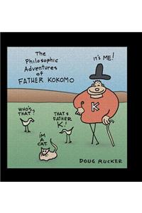 Philosophic Adventures of Father Kokomo