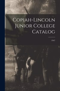 Copiah-Lincoln Junior College Catalog; 1947