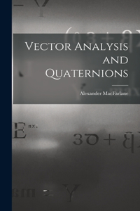 Vector Analysis and Quaternions