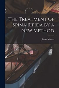 Treatment of Spina Bifida by a New Method