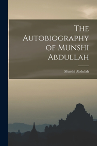 Autobiography of Munshi Abdullah
