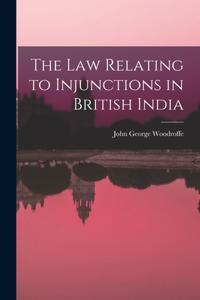 law Relating to Injunctions in British India