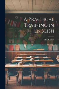Practical Training in English